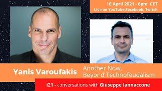 Yanis Varoufakis - Another Now, Beyond Technofeudalism - Live on 16 April at 6 pm CET