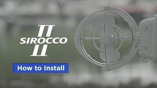 How to Install the Sirocco II Fan