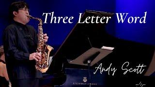 Three Letter Word by Andy Scott | Performed by Wonki Lee