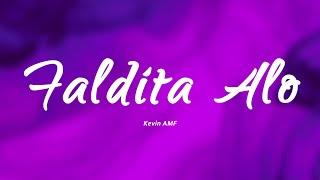 Kevin AMF - Faldita ALO (Letra/Lyrics)