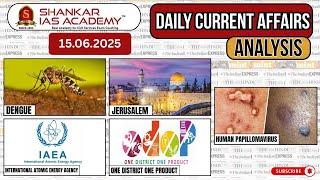 Daily Current Affairs Analysis | June 15, 2025 | Shankar IAS Academy | UPSC | Prelims 2025