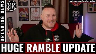 HUGE RAMBLE UPDATE!!!