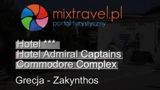 Hotel Admiral Captains Commodore Complex Zakhyntos - Grecja | Greece | mixtravel.pl