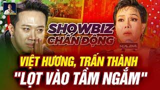 ĐỐT LÒ SHOWBIZ CHƯA KẾT THÚC: ĐẾN LƯỢT VIỆT HƯƠNG VÀ TRẤN THÀNH BỊ GỌI TÊN