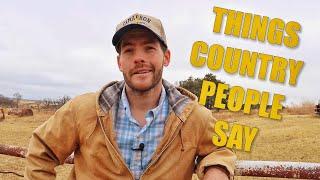 Things Country People Say