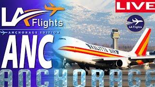 LIVE  Anchorage Airport ACTION! | Ted Stevens Int'l LIVE |