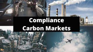 Compliance Carbon Markets explained | Carbon Credit Investing 2021