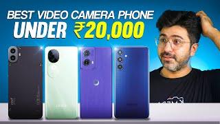 Best Camera Phones under 20000 for Making Videos