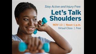 Stay Active and Injury Free: Let's Talk Shoulders