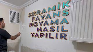 Seramik & Fayans Boyama Nasıl Yapılır? | Profesyonel Boya