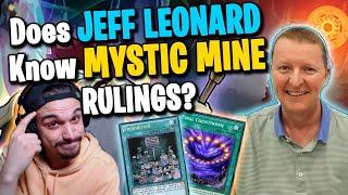 Does JEFF LEONARD Know MYSTIC MINE Rulings? | Yu-Gi-Oh Ruling Quiz