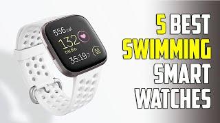 Top 5 : Best Smartwatches for Swimming 2024 | Swimming Watches