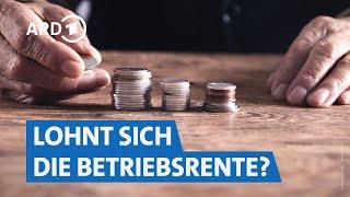 Betriebsrenten: Böses Erwachen beim Ausbezahlen? I Marktcheck SWR