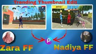 How To Edit Thumbnail Like @zaraff4486 And @NADIYAFF | Full Editing  Tutorial Step By Step