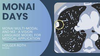 MONAI Multi-Modal and M3: A Vision Language Model for Medical Application