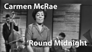 Carmen McRae - 'Round Midnight (1962) [Restored]