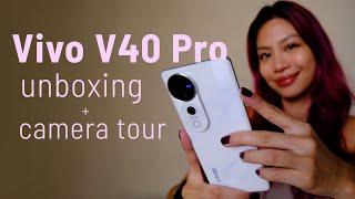 Vivo V40 Pro unboxing + CAMERA TOUR