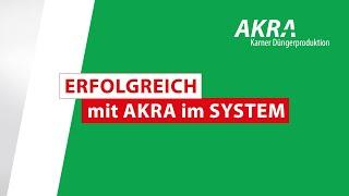 Erfolgreich mit AKRA im System | Unser Prinzip für nachhaltige Landwirtschaft