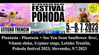 Plantasia /live/, Vítanie slnka, Urpiner stage,  Letisko Trenčín, Pohoda festival 2023, SK, 9.7.2023