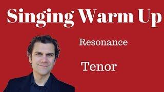 Singing Warm Up - Tenor Range - Resonance