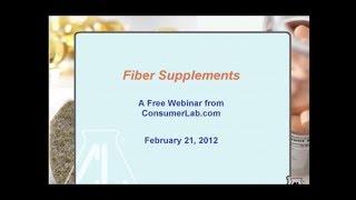 Fiber Supplements An Expert Webinar from ConsumerLab com