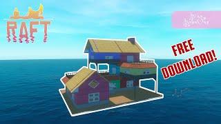 House Raft - Tour and For Free Download | Raft