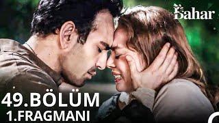 Bahar 49. Bölüm Fragmanı | “Yeni Sezon “|