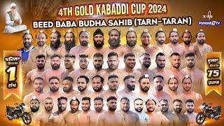 [LIVE] Beer Baba Budha Sahib Ji (Tarn Taran) 4th Gold Kabaddi Cup 05 Oct 2024 | Live Today Kabaddi