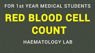 RED BLOOD CELL COUNT | RBC COUNT | HAEMATOLOGY LAB | PHYSIOLOGY