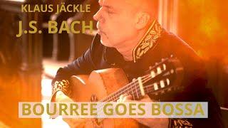 J.S. Bach: Bourrée goes Bossa, Klaus Jäckle - guitar