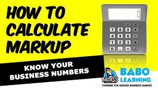 How to Calculate Markup & Use When Pricing Products / Services