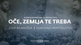 Konferencija o očinstvu | Josip Bilandžija - Duhovno pratiteljstvo