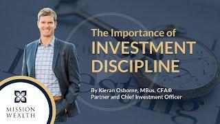 The Importance of Investment Discipline | Mission Wealth