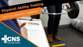 Physical Ability Testing | Post-Offer Employment Test | CNS Occupational Medicine