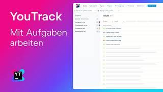 YouTrack. Working with tasks. German | Mit Aufgaben arbeiten