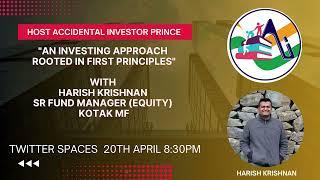 An investing approach rooted in first principles ft. Harish Krishnan, Sr Fund Manager, Kotak MF