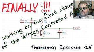 Theremin Episode 15: VCA stage 1