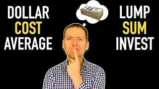 Which is Better? - Dollar Cost Average or Lump Sum Investing?