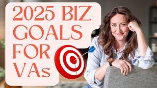 Let's Plan Your 2025 Goals | SMART Goals for Virtual Assistants