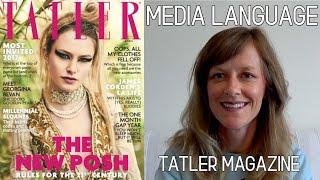 Tatler Magazine and How to Analyse Front Covers