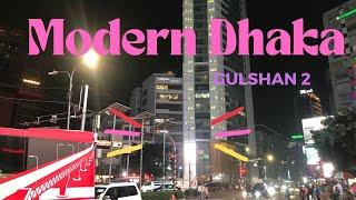 Gulshan 2 Modern Dhaka