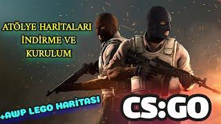 CS:GO ATÖLYE HARİTALARI NASIL İNDİRİLİR VE KURULUR / CS:GO AWP LEGO HARİTASI İNDİRME VE KURULUMU