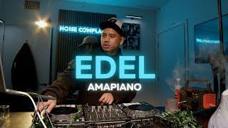 EDEL (Steady) AMAPIANO MIX | Noise Complaints