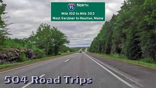 ⁴ᴷ Road Trip #1050 - I-95 N Maine - West Gardiner to Houlton - High-Speed Video