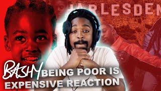 Bashy Talks Poverty Being Poor Is Expensive Reaction