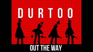 Durtoo - Out the way (prod. HardKnock)