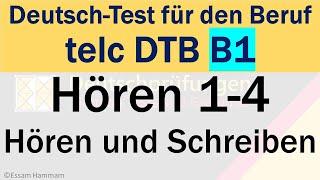 DTB B1 | Deutsch-Test für den Beruf B1 | Hören 1-4 | Hören und Schreiben | Lösungen am Ende