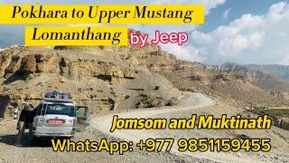 Pokhara to Upper Mustang Lomanthang Overland Jeep Tour and Road Condition