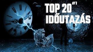 TOP 20 EGYÉRTELMŰ BIZONYÍTÉK AZ IDŐUTAZÁSRA #1