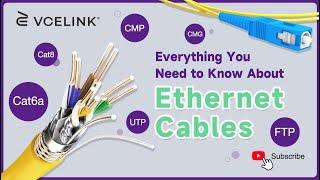 Everything You Need to Know About Ethernet Cables. | VCELINK